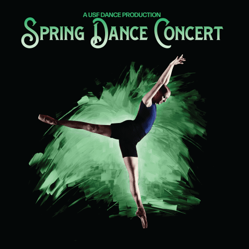 SPRING DANCE CONCERT: A USF DANCE PRODUCTION